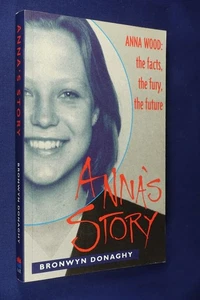 ANNA'S STORY Bronwyn Donaghy ANNA WOOD TEEN ECSTASY DRUG DEATH BOOK - Picture 1 of 12