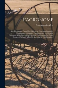Alletz - L'agronome Ou Dictionnaire Portatif Du Cultivateur Contena - L555z - Picture 1 of 1