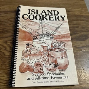 Island Cookery Cookbook Quadra Island Child Care society 1984 Seafood /Favorites - Picture 1 of 11