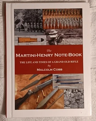 The Martini-Henry Note-Book The Life and Times of a Grand Old  Malcolm Cobb - Image 1 of 4