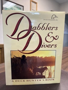 Dabblers and Divers: A Duck Hunter's Book | DU Chuck Petrie 1996 HC DJ 1st ED - Bild 1 von 21