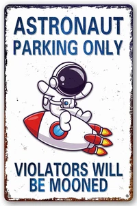 Perfect Space Gifts for Kids - Astronaut Parking Only Sign - Outer Space Them... - Picture 1 of 14