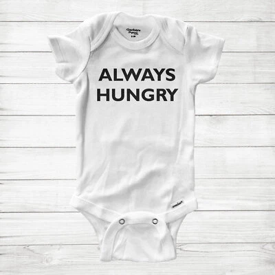 Always Hungry Baby Infant Bodysuit Clothes Gift Foodie Food Funny Quotes Hangry - Image 1 of 2