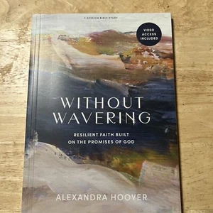 Without Wavering - Bible Study Book with Video Access : Resilient Faith Built on - Picture 1 of 3