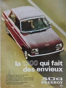 PUBLICITÉ DE PRESSE 1971 LA 1300 QUI FAIT DES ENVIEUX 304 PEUGEOT - Foto 1 di 1