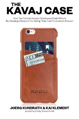 THE KAVAJ CASE: HOW TWO FORMER AMAZON EMPLOYEES MADE By Joerg Kundrath & Kai - Bild 1 von 1