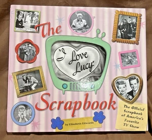 I Love Lucy Scrapbook by Elisabeth Edwards Hard Cover 2006 - Picture 1 of 2