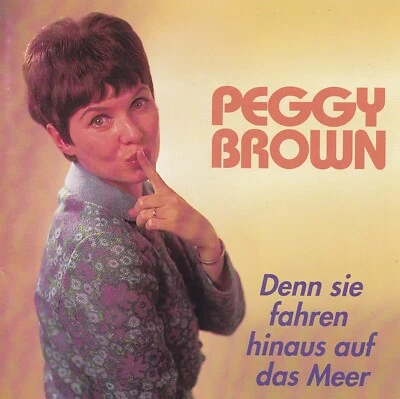 PEGGY BROWN - CD - DENN SIE FAHREN HINAUS AUF DAS MEER   ( Bear Family ) - Bild 1 von 2