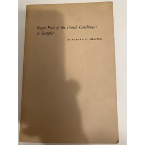 Negro Poets of the French Caribbean: A Sampler By Norman R. Shapiro 1967 - Bild 1 von 5