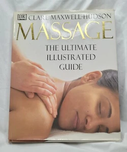 Massage: The Ultimate Illustrated Guide Book - Picture 1 of 4