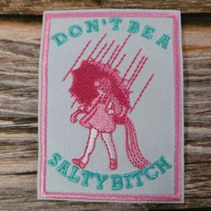 Don't Be A Salty Btch Funny Punk Pink Y2k Embroidered Iron on Patch - Picture 1 of 2