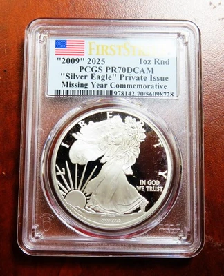 "2009" 2025 American Silver Eagle private commemorative issue__PCGS PR 70 - Image 1 of 2