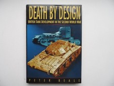 Death by Design : The Fate of British Tank Crews in WWII Hardback
