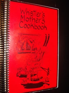 Whistlers Mothers Spiral  CookBook 1985 - Picture 1 of 9
