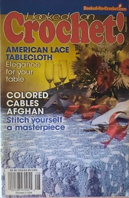 Hooked on Crochet Magazine, Aug 2003, # 100, different projects home & apparel - Image 1 of 4