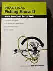Practical Fishing Knots by Lefty Kreh and Mark Sosin (1991, Trade Paperback)