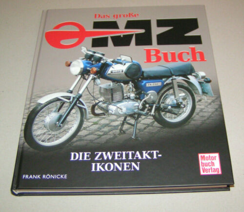 Das große MZ Buch - RT 125, ES 125, TS 150, TS 250, ETZ 250, ETZ 251 - Bildband