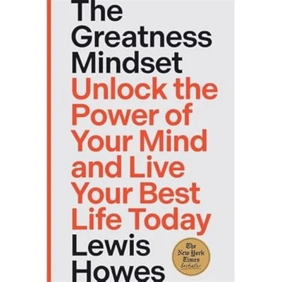 The Greatness Mindset: Unlock the Power ... by Howes, Lewis Paperback / softback - Image 1 of 2