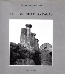 DIE LEGENDE VON AKRAGAS FRANCESCO ALAIMO 1991 LALLI (KA211) - Bild 1 von 1