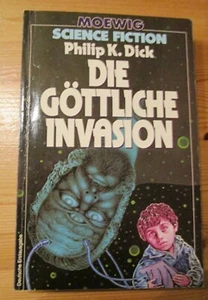 SF TB Philip K. Dick DIE GÖTTLICHE INVASION Valis-Trilogie II Moewig 1984 Z 2 - Bild 1 von 1