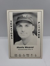 1979 TCMA Diamond Greats Monte Weaver #70 SENATORS "NM"