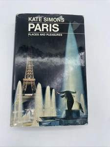KATE SIMON's PARIS: Places & Pleasures HB/DJ 1968 First Edition - Imagen 1 de 19