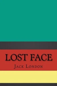 Lost Face by Jack London (English) Paperback Book - Picture 1 of 1