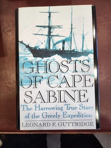 Ghosts of Cape Sabine: The Harrowing True Story of the Greel - Hardcover - Picture 1 of 1