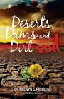 Deserts, Dams And Dirt/Soil By Delwyn G. Fredlund (English) Paperback Book
