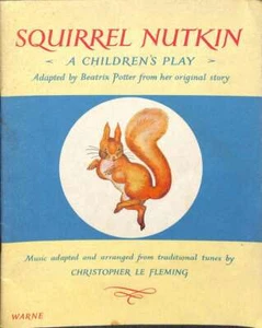 Squirrel Nutkin. A children's play. Adapted by Beatrix Potter from her original - Picture 1 of 1