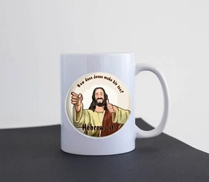 Funny Mug Gift Idea Present Coffee Tea Mug How Jesus Likes His Tea M135 - Picture 1 of 2
