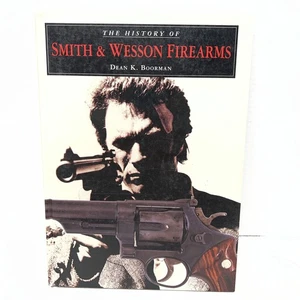 The History of Smith and Wesson Firearms   by Dean K. Boorman   2002,HB - Bild 1 von 10