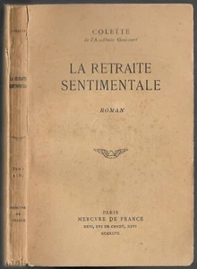 LA RETRAITE SENTIMENTALE par Colette Roman d'Amour Librairie Mercure 1947 - Picture 1 of 12