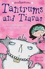 Tantrums and Tiaras (Molly & Mimi) by Sarah Horne | Book | condition very good
