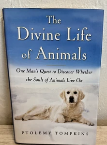 Divine Life of Animals : One Man's Quest to Discover Whether the Souls of... - Picture 1 of 7