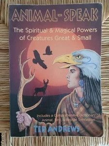 ANIMAL SPEAK Ted Andrews Spiritual & Magical Powers of Creatures Great & Small - Picture 1 of 2