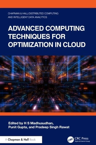 Advanced Computing Techniques for Optimization in Cloud (Chapman & Hall/Distribu - Image 1 of 1