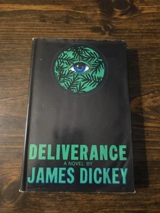 Deliverance By James Dickey 1970 First Edition, First Printing - HC/DJ - Bild 1 von 12