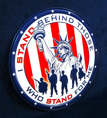 I STAND BEHIND MILITARY - Round Metal Tin Sign - Man Cave Garage Bar Wall Décor - Image 1 of 4