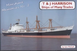 T & J Harrison Ships Of Many Trades, Iain McCall - 2016 Paperback - Bild 1 von 2