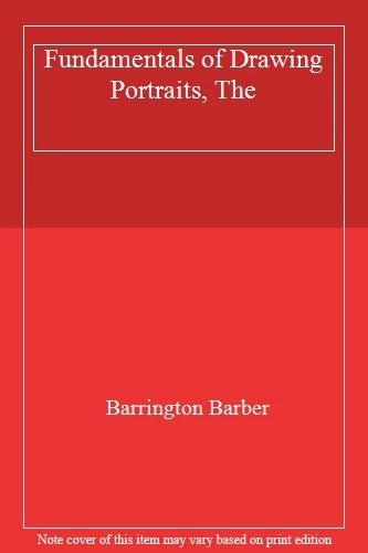 Fundamentals of Drawing Portraits, The-Barrington Barber - Image 1 of 1