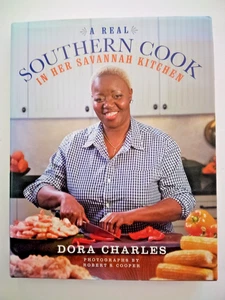 A Real Southern Cook in Her Savannah Kitchen, by Dora Charles, 2015 HC with DJ - Bild 1 von 4