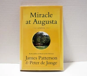 Miracle At Augusta James Patterson Peter De Jonge Ex-Library HC w/DJ Novel 2015 - Picture 1 of 9
