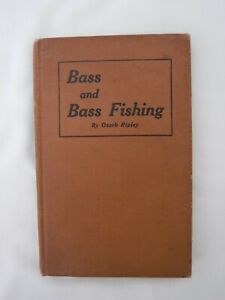 Book â€œBass And Bass Fishingâ€� By Ozark Ripley Â© 1924