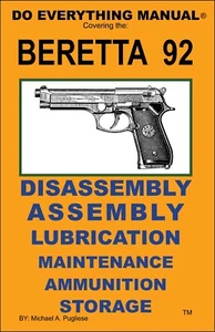 Beretta 92 Do Everything Manual  Assembly Disassembly Maintenance Care  Book NEW - Picture 1 of 2