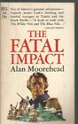 The Fatal Impact Alan Moorehead PB 1967
