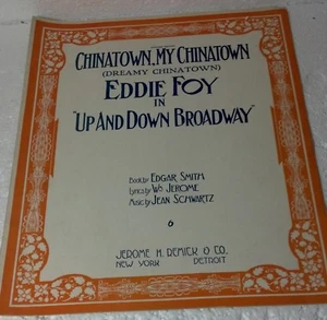 1910 CHINATOWN, MY CHINATOWN spartiti di "Up and Down Broadway" Eddie Foy - Foto 1 di 6