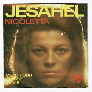 NICOLETTA Vinyle 45T 7" SP JESAHEL - C'EST POUR TOI QUE JE VIS - RIVIERA 121428 - Imagen 1 de 3
