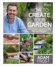 RHS How to Create Your Garden Like New Book, Adam Frost, Hardback