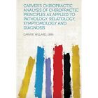 Carvers Chiropractic Analysis Of Chiropractic Principl   Unsewn  Adhesive Boun